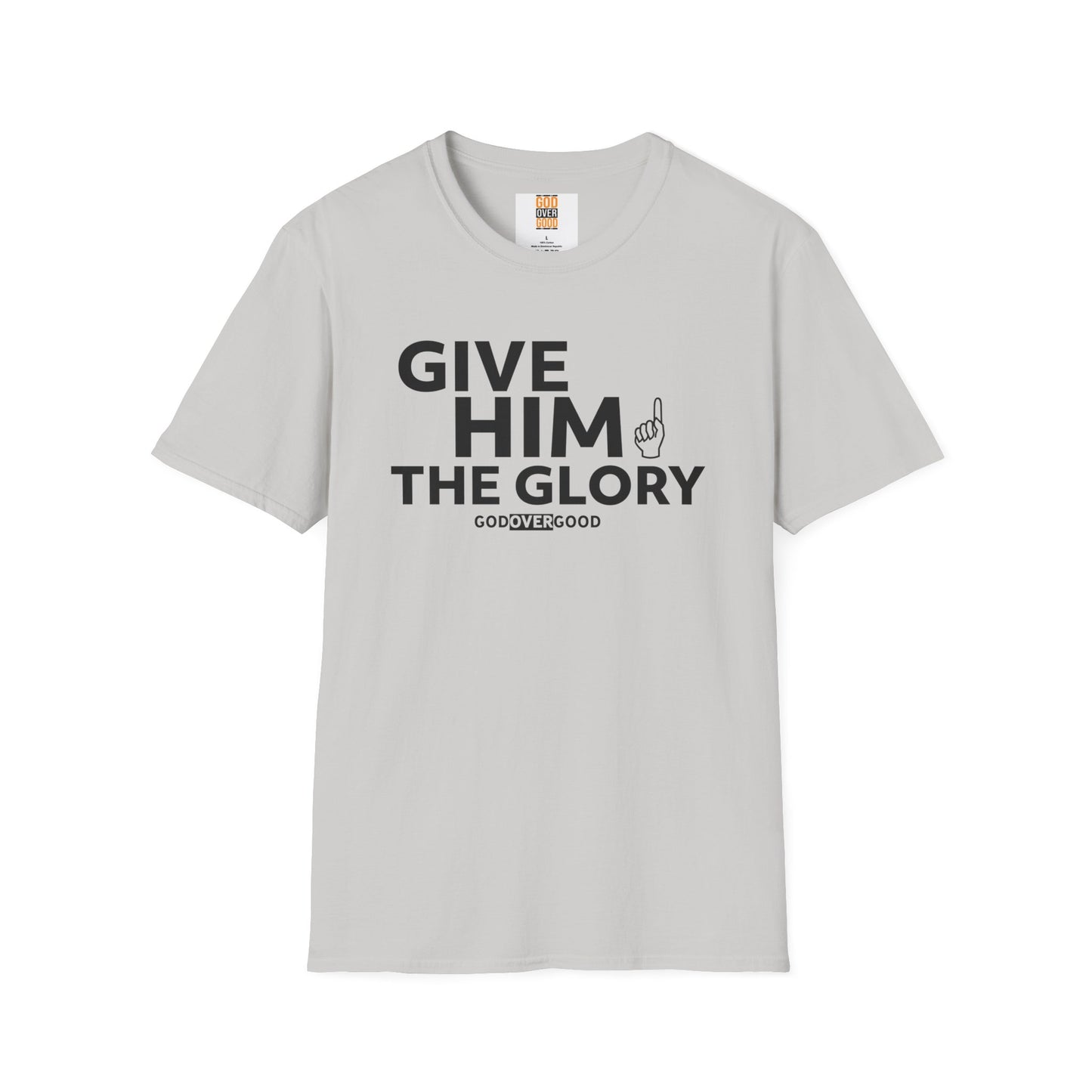 Unisex God Over Good ( GIVE HIM THE GLORY) Softstyle T-Shirt