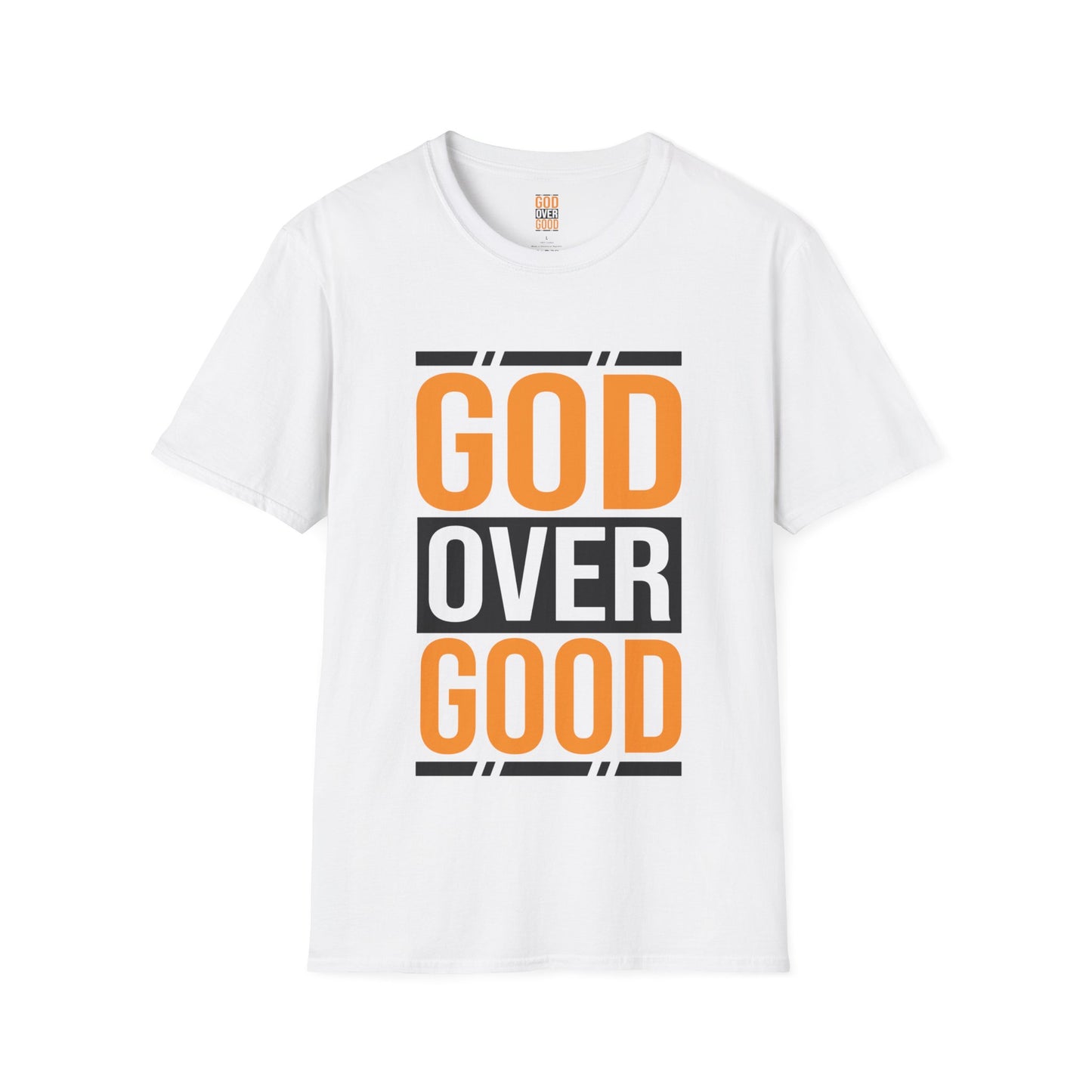 Unisex Original Good Over Good T-Shirt (SOFTSTYLE)