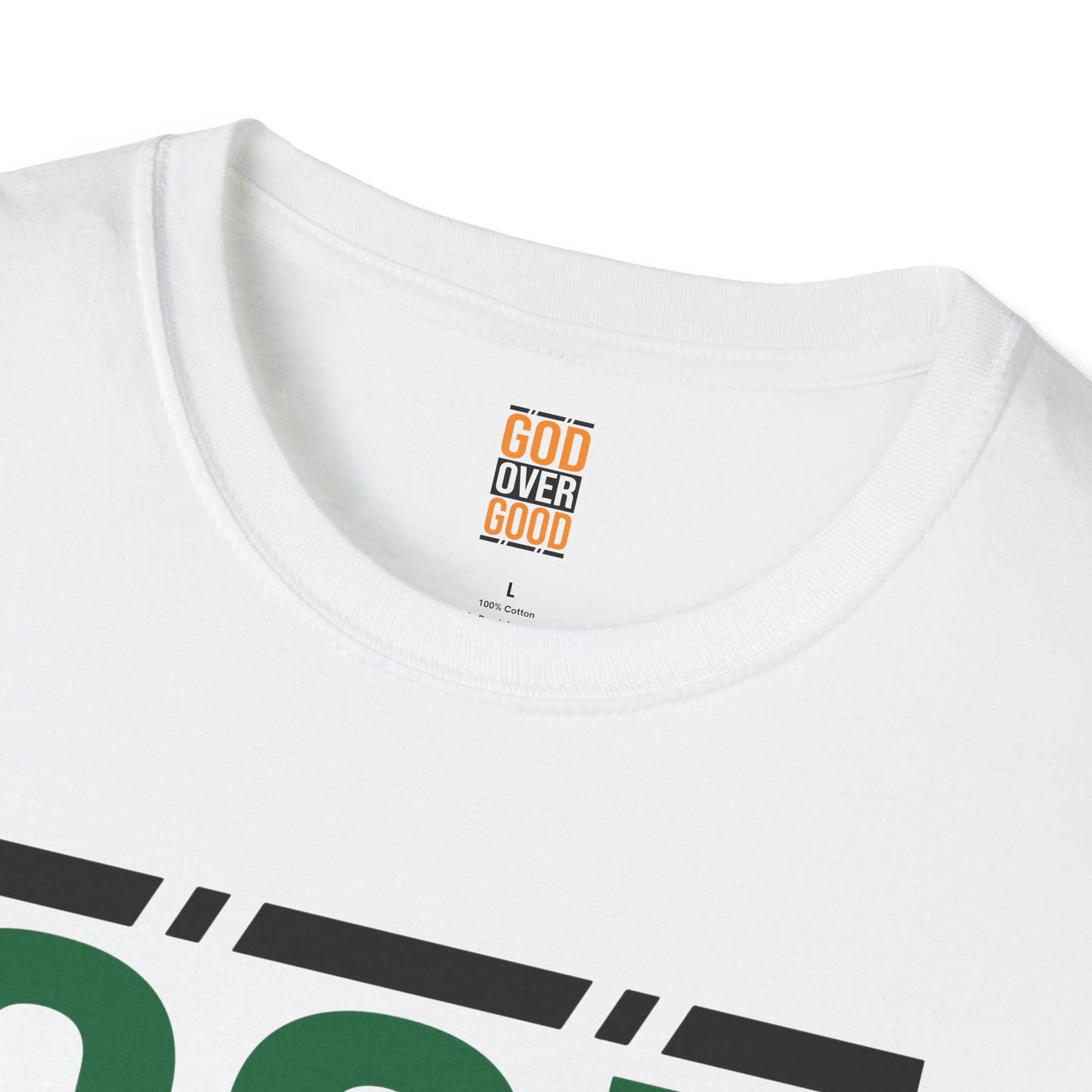 Unisex GOD OVER GOOD Green (SOFTSTYLE) T-Shirt