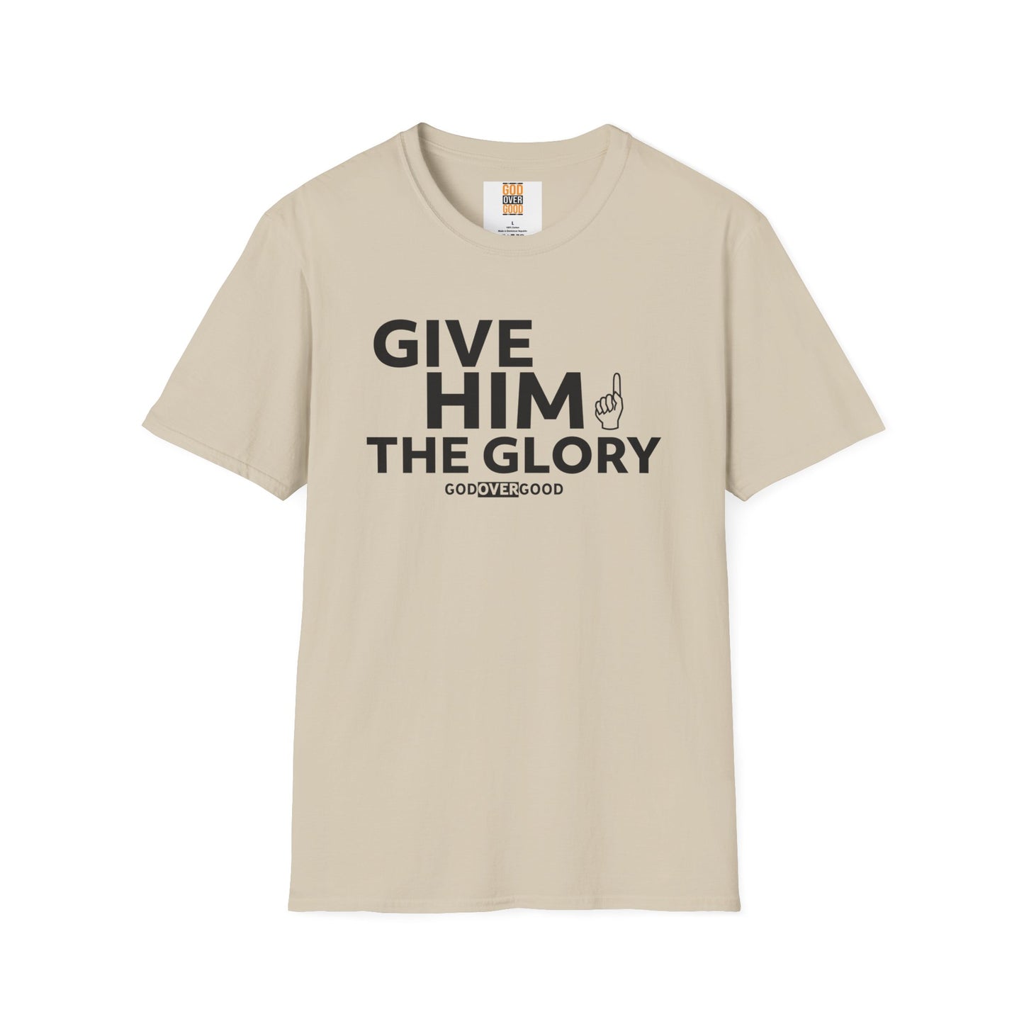Unisex God Over Good ( GIVE HIM THE GLORY) Softstyle T-Shirt