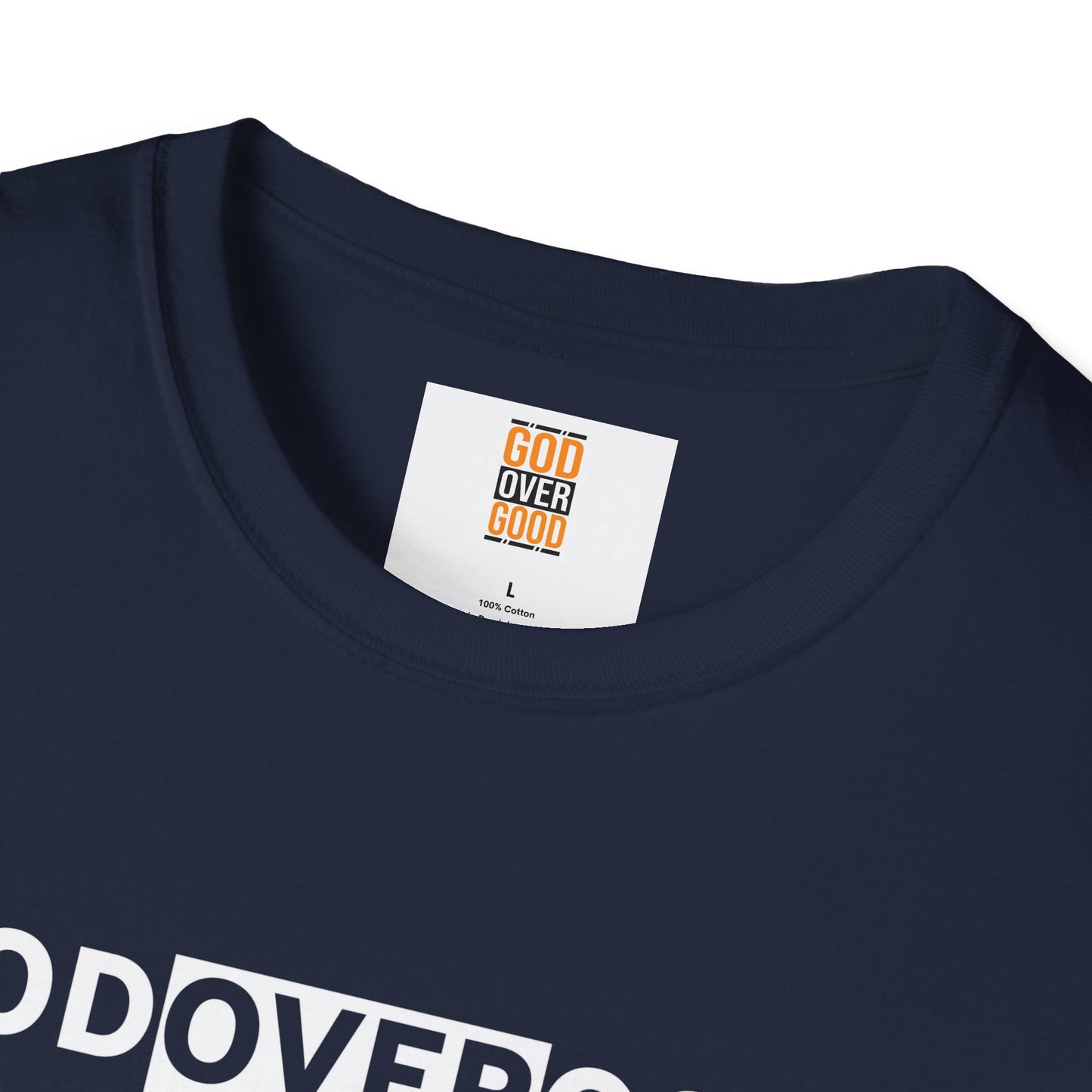 Unisex God Over God (ACROSS STYLE) Softstyle T-Shirt