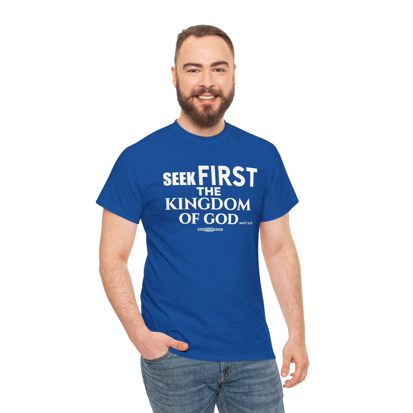 Unisex GOD OVER GOOD ( Seek First ) T Shirt