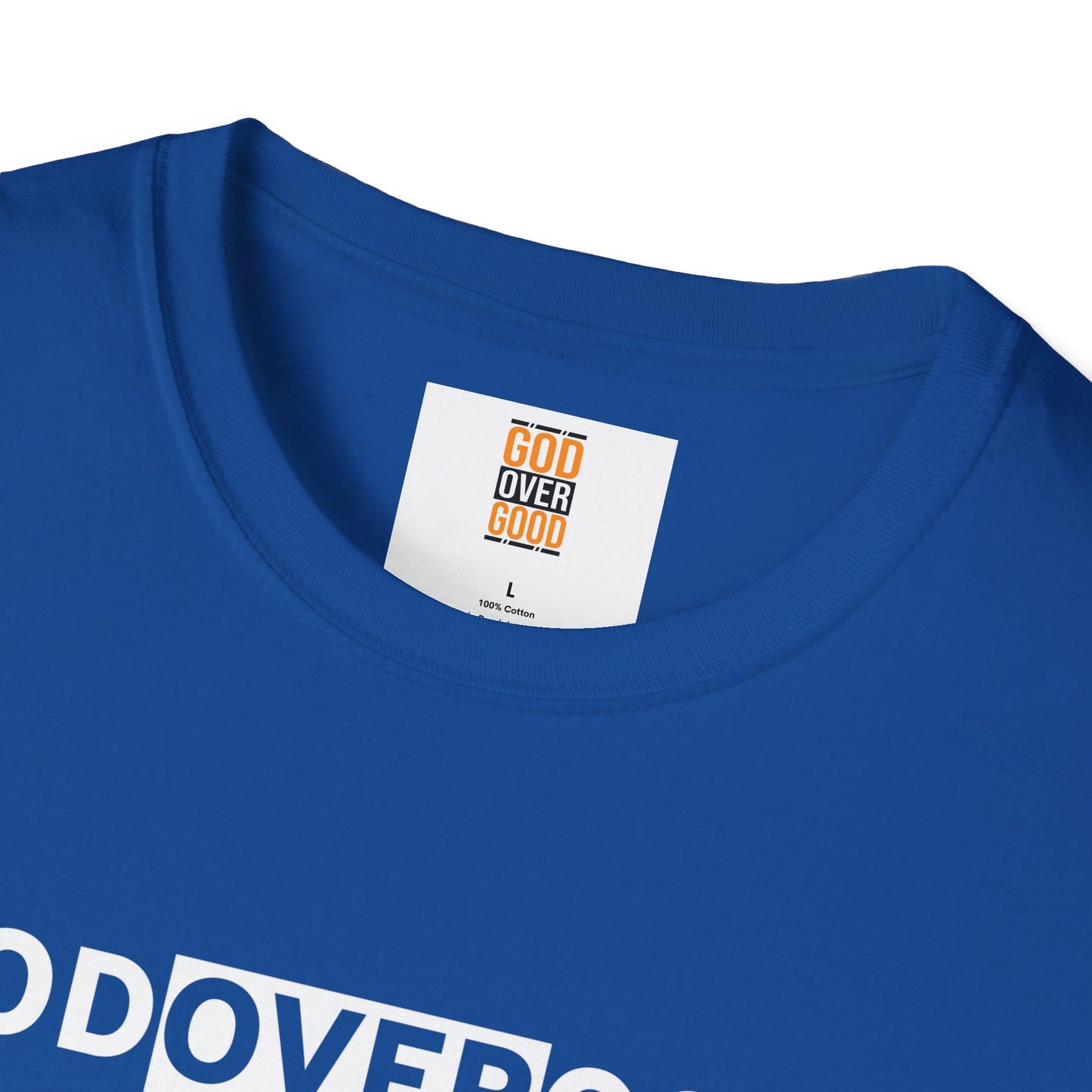Unisex God Over God (ACROSS STYLE) Softstyle T-Shirt