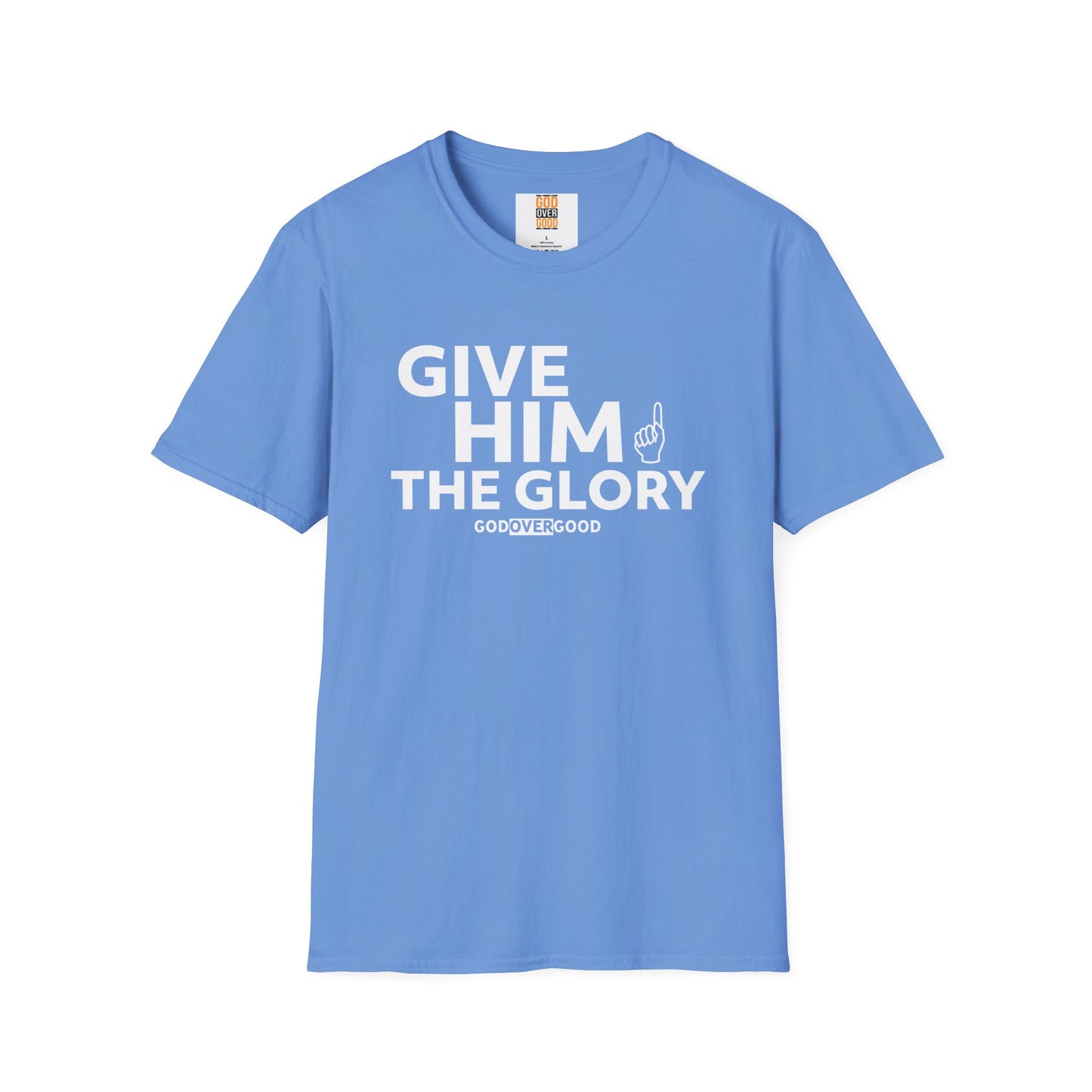 Unisex God Over Good ( GIVE HIM THE GLORY) Softstyle T-Shirt