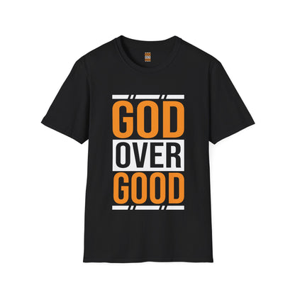 Unisex Original Good Over Good T-Shirt (SOFTSTYLE)