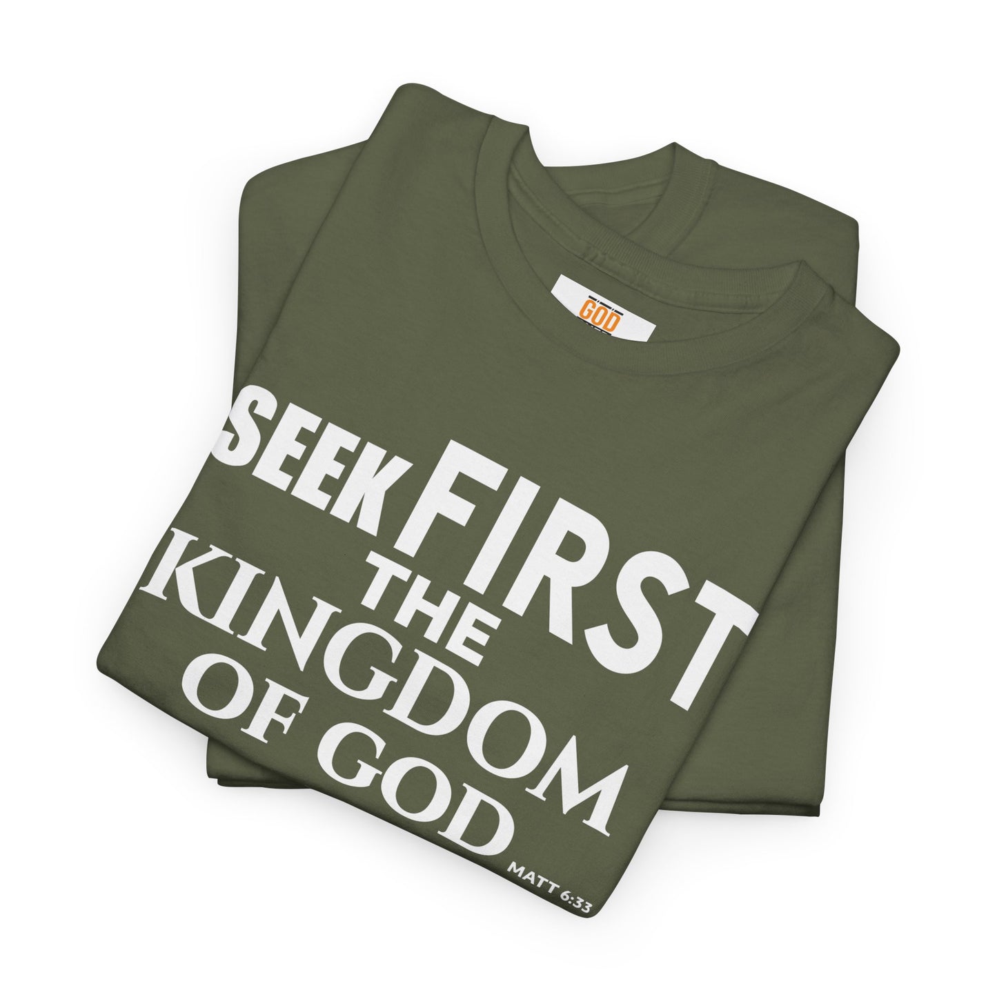 Unisex GOD OVER GOOD ( Seek First ) T Shirt
