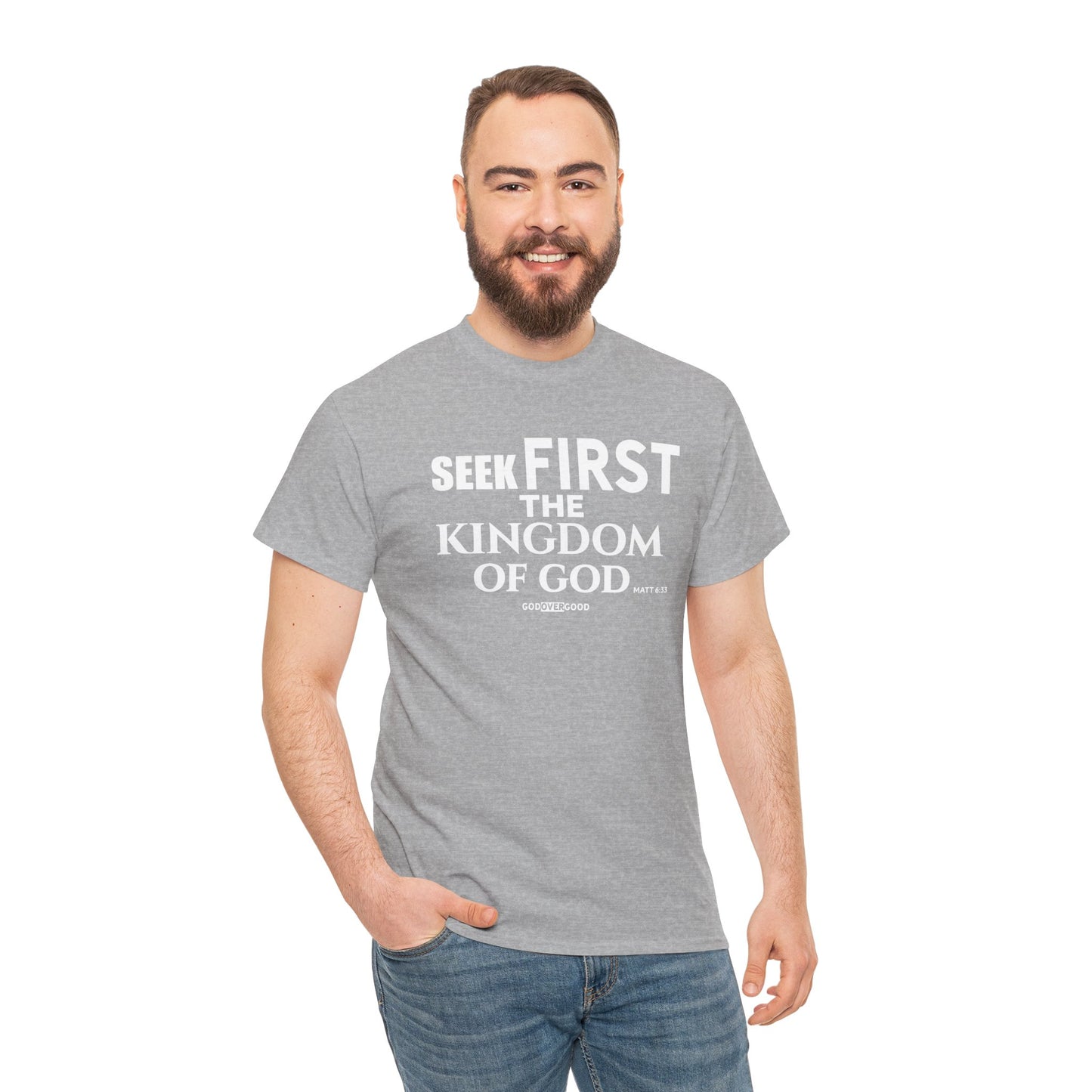 Unisex GOD OVER GOOD ( Seek First ) T Shirt