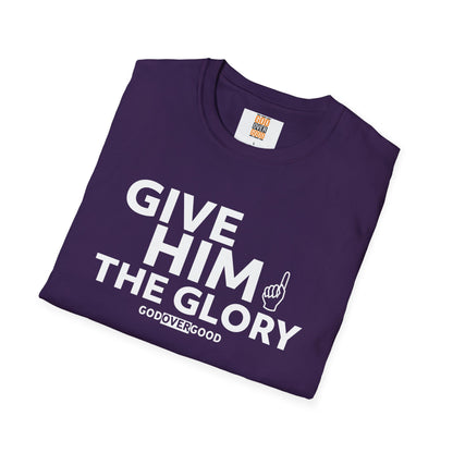 Unisex  God Over Good ( GIVE HIM THE GLORY) Softstyle T-Shirt
