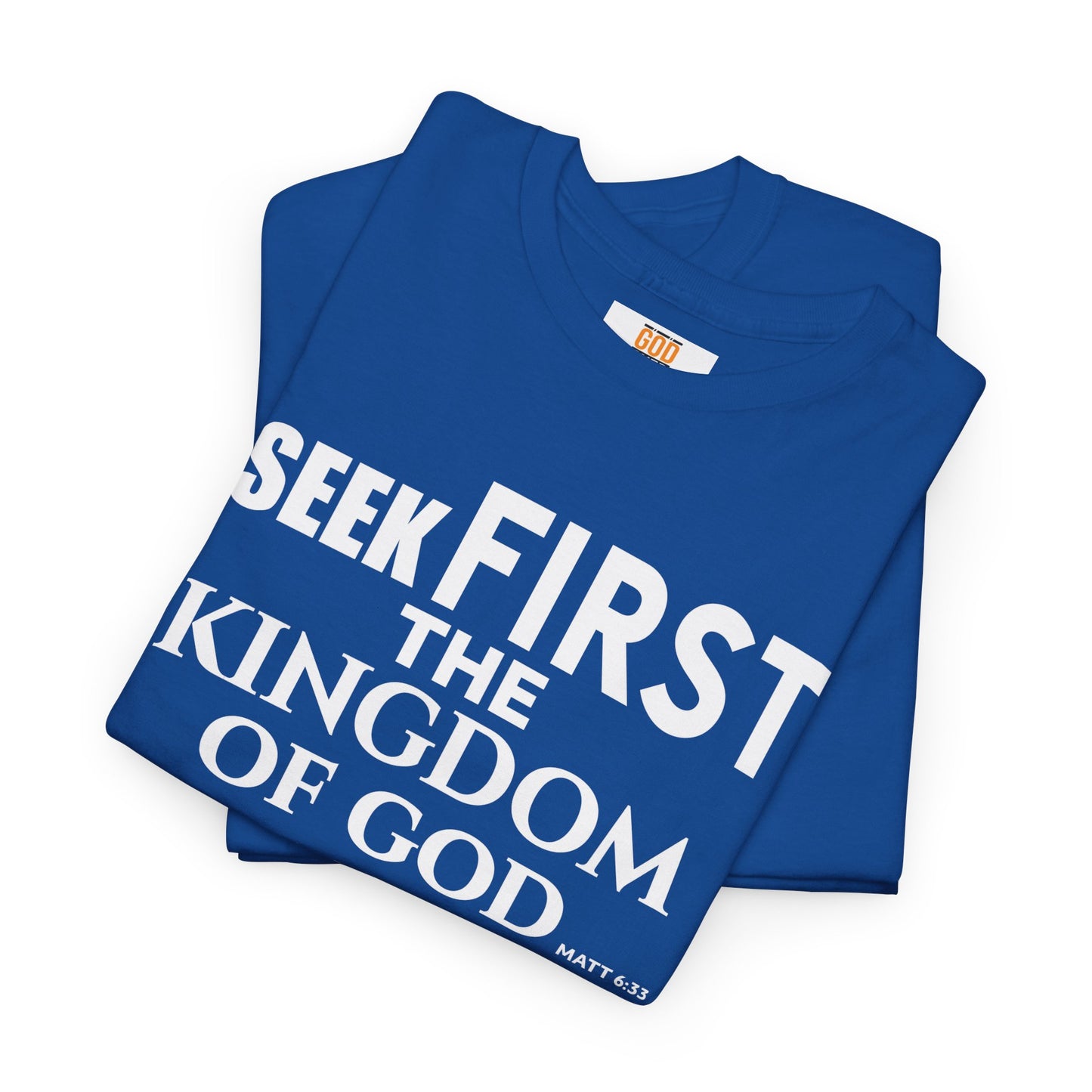 Unisex GOD OVER GOOD ( Seek First ) T Shirt