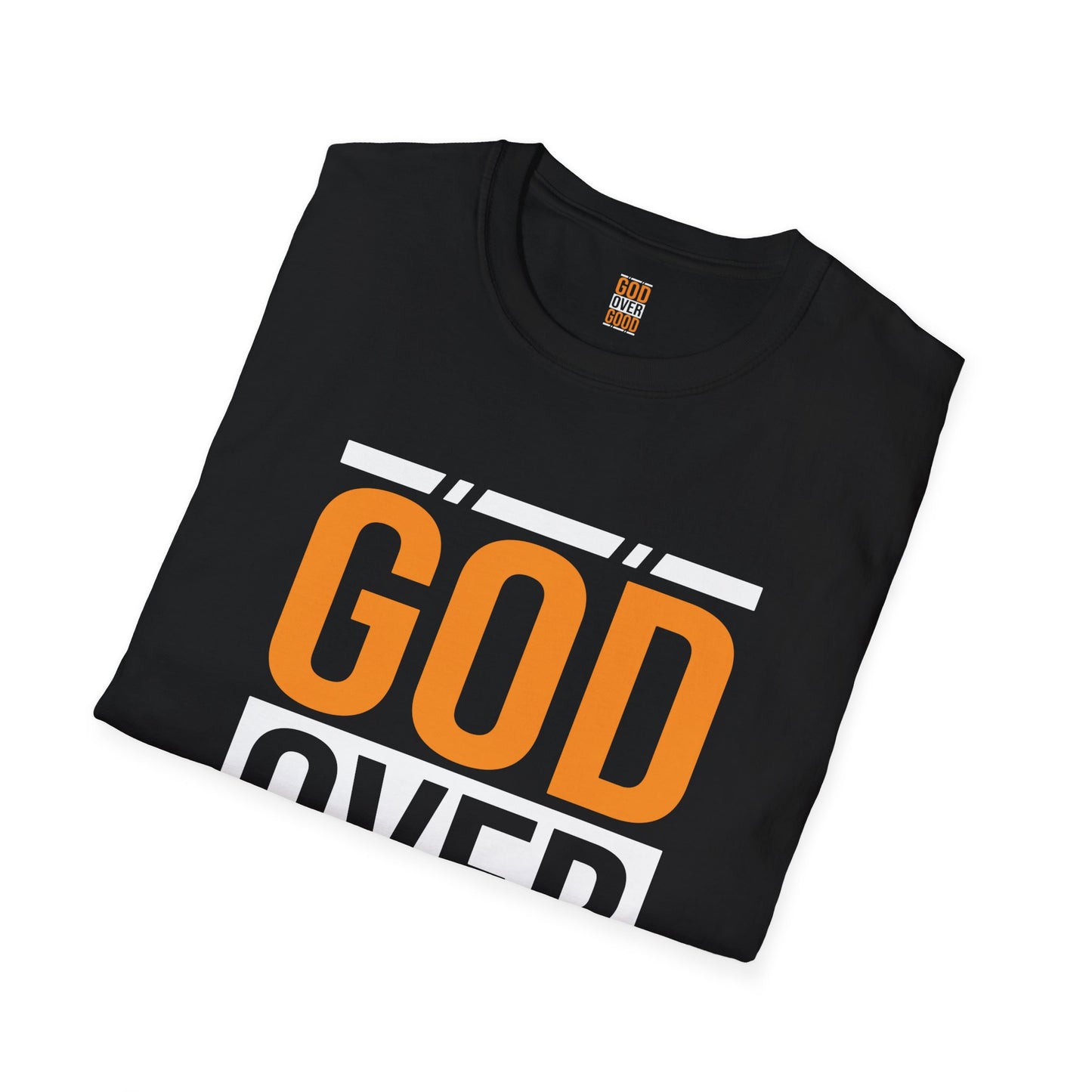Unisex Original Good Over Good T-Shirt (SOFTSTYLE)