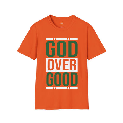 Unisex GOD OVER GOOD Green (SOFTSTYLE) T-Shirt