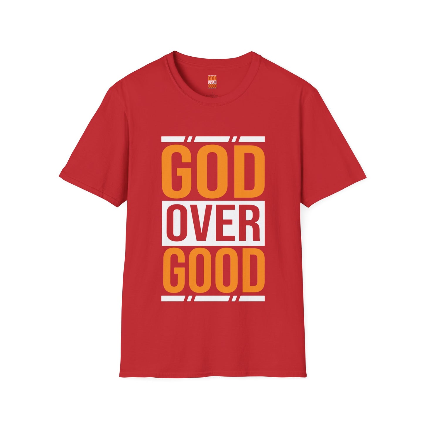 Unisex Original Good Over Good T-Shirt (SOFTSTYLE)