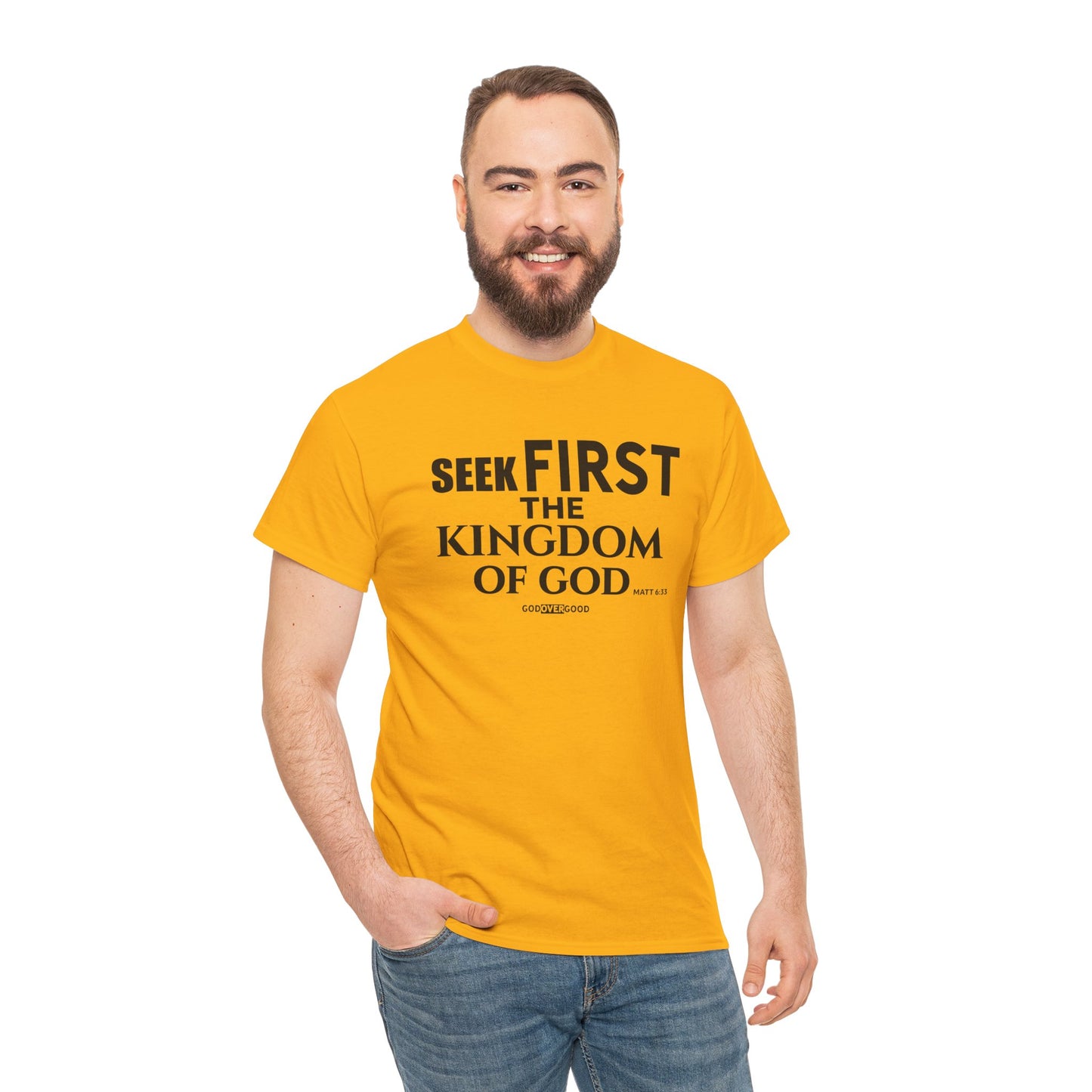 Unisex GOD OVER GOOD ( Seek First ) T Shirt