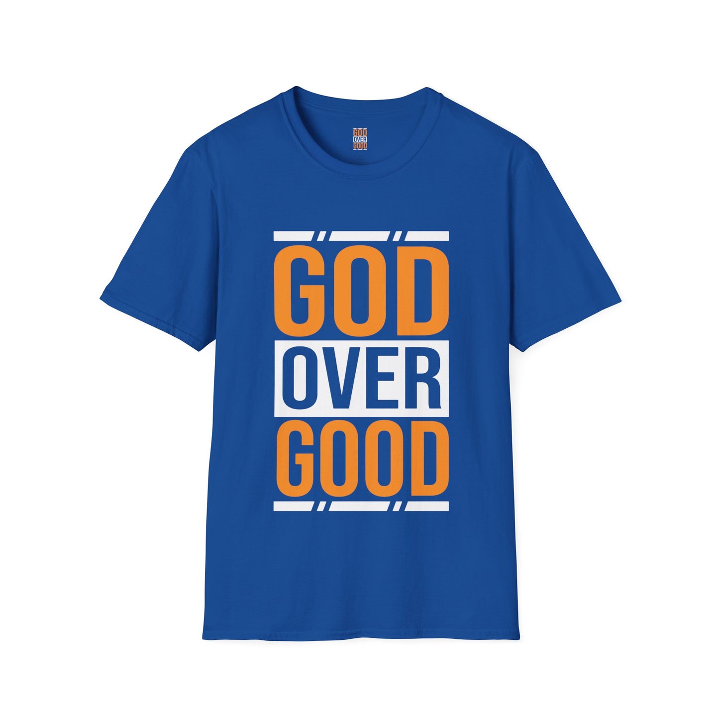 Unisex Original Good Over Good T-Shirt (SOFTSTYLE)
