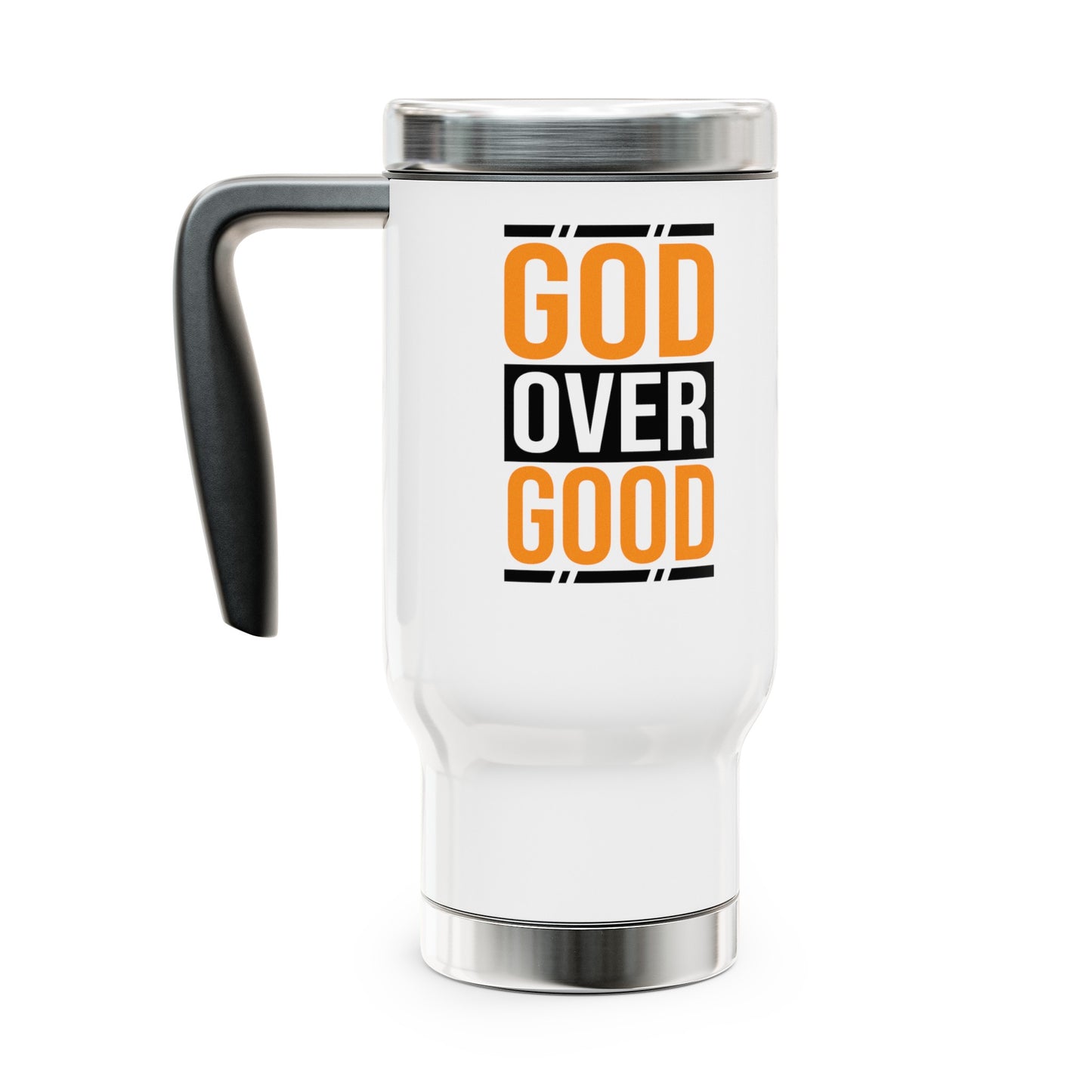 Stainless Steel GOD OVER GOOD Travel Mug 14oz
