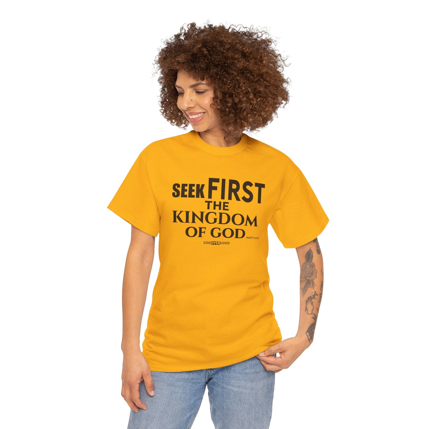 Unisex GOD OVER GOOD ( Seek First ) T Shirt
