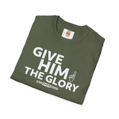 Unisex  God Over Good ( GIVE HIM THE GLORY) Softstyle T-Shirt